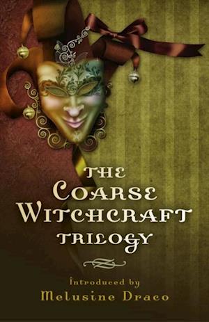 Coarse Witchcraft Trilogy