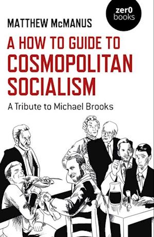 How To Guide to Cosmopolitan Socialism