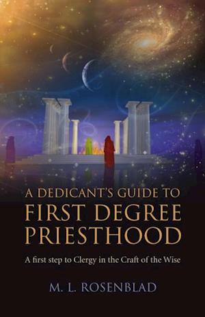 Dedicant's Guide to First Degree Priesthood