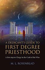 Dedicant's Guide to First Degree Priesthood