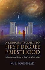 A Dedicant's Guide to First Degree Priesthood