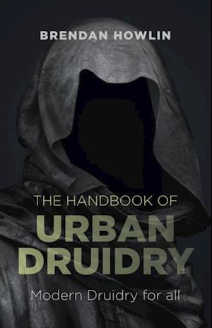 Handbook of Urban Druidry