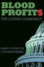 Blood Profit£ – The Lithium Conspiracy