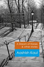 Dream of Horses & Other Stories