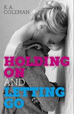 Holding on and Letting Go