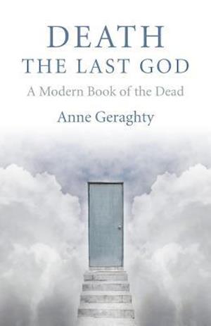 Death, the Last God – A Modern Book of the Dead