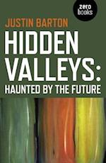 Hidden Valleys: Haunted by the Future