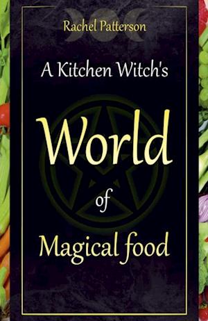 Kitchen Witch's World of Magical Food