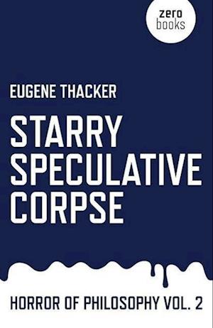 Starry Speculative Corpse – Horror of Philosophy vol. 2