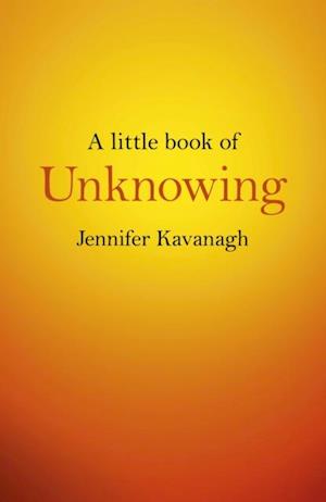 Little Book of Unknowing