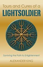 Tours and Cures of a Lightsoldier – Surviving the Path to Enlightenment