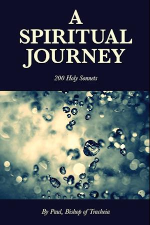 A Spiritual Journey - 200 Holy Sonnets