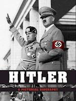 Hitler - A Pictorial Biography