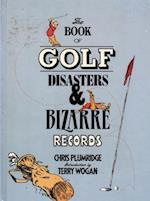 Book of Golf Disasters & Bizarre Records