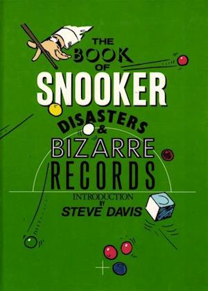 Book of Snooker Disasters & Bizarre Records