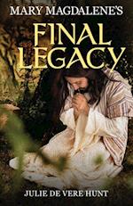 Mary Magdalene's Final Legacy ebook
