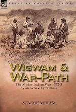 Wigwam and War-Path