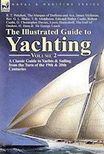 The Illustrated Guide to Yachting-Volume 2