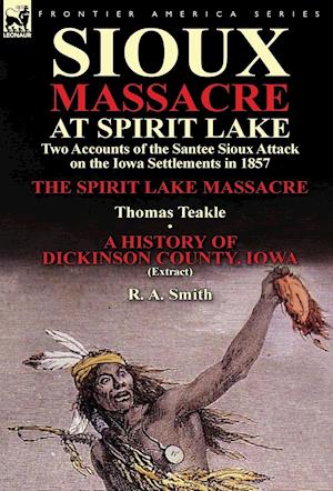 Sioux Massacre at Spirit Lake