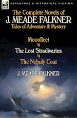 The Complete Novels of J. Meade Falkner