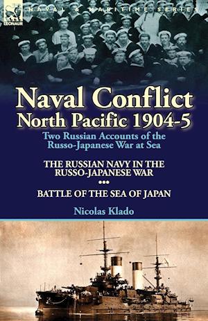 Naval Conflict-North Pacific 1904-5