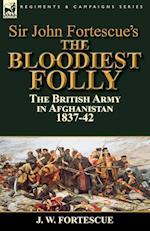 Sir John Fortescue's The Bloodiest Folly