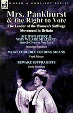 Mrs. Pankhurst & the Right to Vote