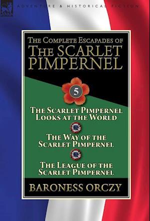 The Complete Escapades of the Scarlet Pimpernel