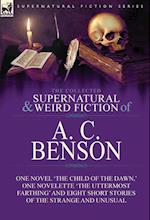 The Collected Supernatural and Weird Fiction of A. C. Benson