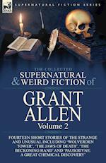 The Collected Supernatural and Weird Fiction of Grant Allen