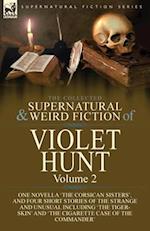 The Collected Supernatural and Weird Fiction of Violet Hunt