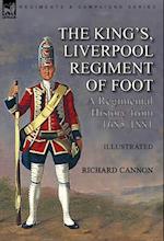 The King's, Liverpool Regiment of Foot: a Regimental History from 1685-1881 