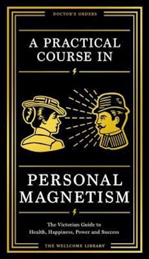 Practical Course in Personal Magnetism