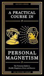 Practical Course in Personal Magnetism