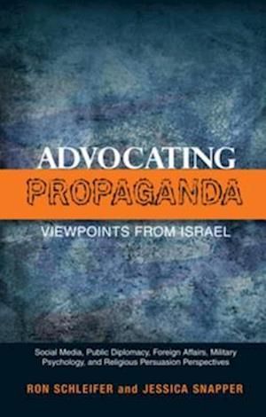 Advocating Propaganda - Viewpoints from Israel