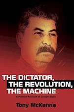 Dictator, The Revolution, The Machine