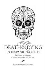 Death & Dying in Hispanic Worlds