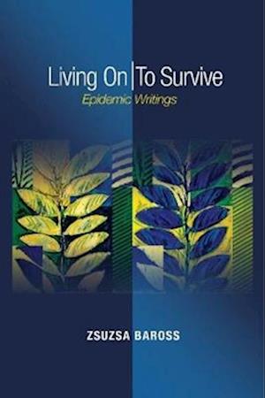 Living On / To Survive