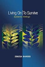 Living On / To Survive