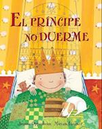 El Principe No Duerme = The Prince's Bedtime