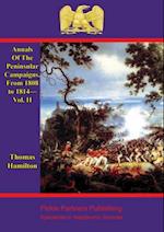 Annals Of The Peninsular Campaigns, From 1808 to 1814-Vol. II