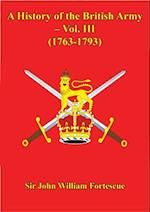 History Of The British Army - Vol. III (1763-1793)