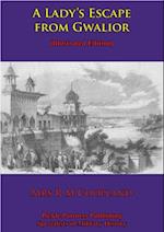 Lady's Escape From Gwalior [Illustrated Edition]