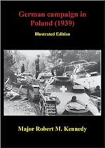 German Campaign In Poland (1939) [Illustrated Edition]