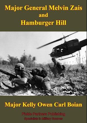 Major General Melvin Zais And Hamburger Hill