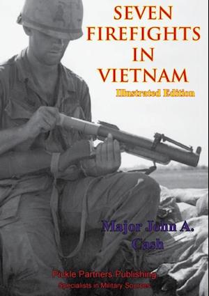 Vietnam Studies - Seven Firefights In Vietnam [Illustrated Edition]