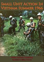 Small Unit Action In Vietnam Summer 1966 [Illustrated Edition]