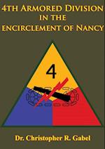 4th Armored Division In The Encirclement Of Nancy [Illustrated Edition]