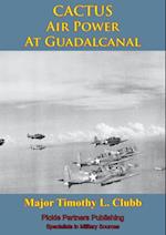 CACTUS Air Power At Guadalcanal