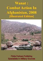 Wanat : Combat Action In Afghanistan, 2008 [Illustrated Edition]